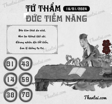 TỨ THẨM ĐỨC TIỀM NĂNG 16/01/2024