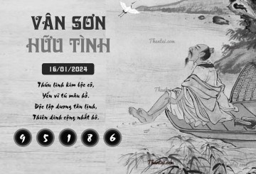 VÂN SƠN HỮU TÌNH 16/01/2024