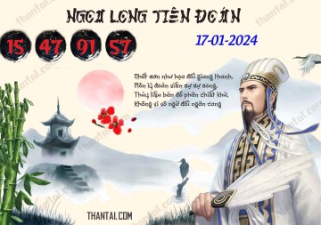 Ngọa Long Tiên Đoán 17/01/2024