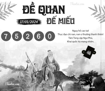 ĐỀ QUAN ĐẾ MIẾU 17/01/2024