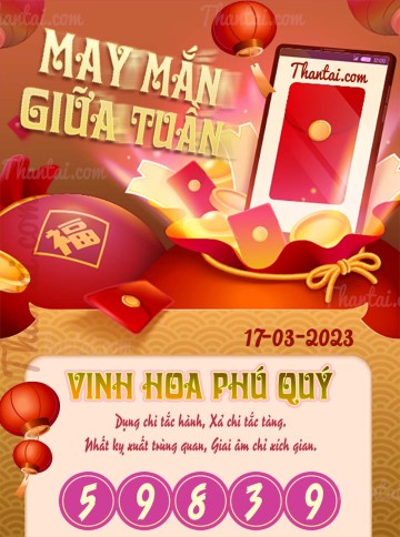 May Mắn Giữa Tuần 17/03/2023