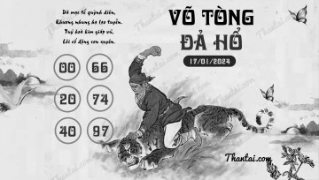 VÕ TÒNG ĐẢ HỔ 17/01/2024