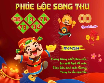 PHÚC LỘC SONG THU 19/01/2024