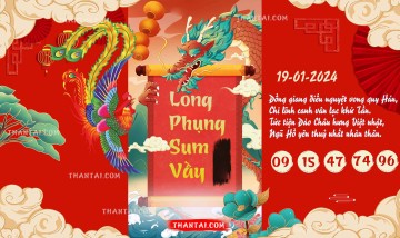 Long Phụng Sum Vầy 19/01/2024