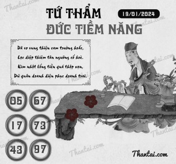 TỨ THẨM ĐỨC TIỀM NĂNG 19/01/2024