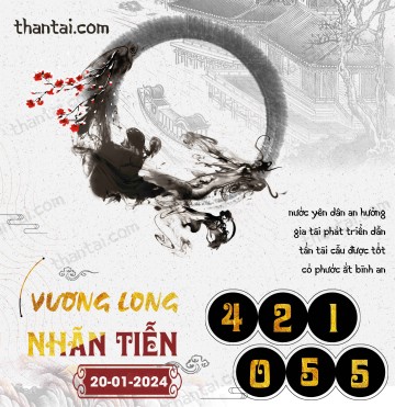 Vương Long Nhãn Tiễn 20/01/2024