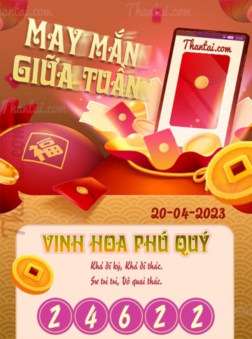 May Mắn Giữa Tuần 20/04/2023