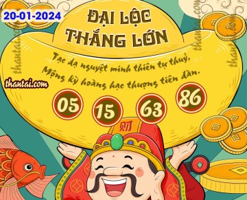 ĐẠI LỘC THẮNG LỚN 20/01/2024