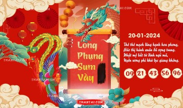 Long Phụng Sum Vầy 20/01/2024