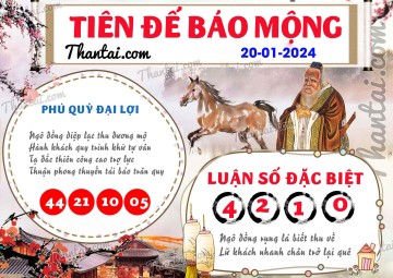 Tiên Đế Báo Mộng 20/01/2024