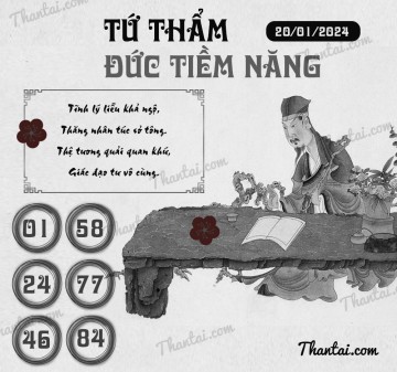 TỨ THẨM ĐỨC TIỀM NĂNG 20/01/2024