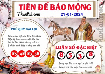 Tiên Đế Báo Mộng 21/01/2024