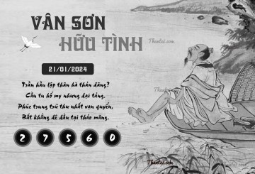 VÂN SƠN HỮU TÌNH 21/01/2024