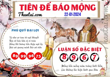 Tiên Đế Báo Mộng 22/01/2024