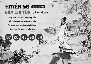 HUYỀN SỐ BẨM CHÍ TÔN 22/01/2024