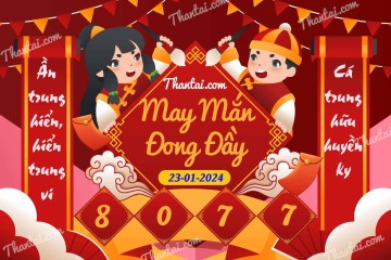 May Mắn Đong Đầy 23/01/2024