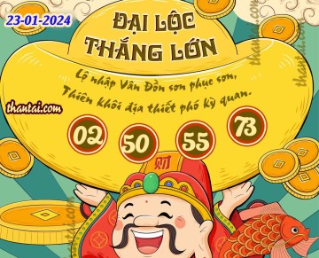 ĐẠI LỘC THẮNG LỚN 23/01/2024