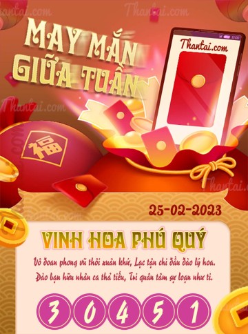 May Mắn Giữa Tuần 25/02/2023