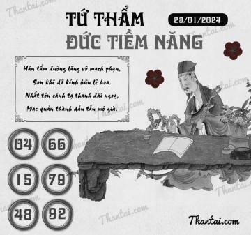 TỨ THẨM ĐỨC TIỀM NĂNG 23/01/2024