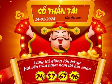 SỔ THẦN TÀI 24/01/2024