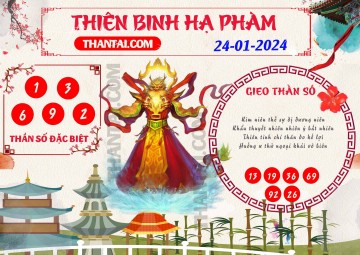 Thiên Binh Hạ Phàm 24/01/2024