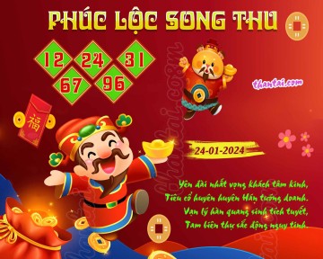 PHÚC LỘC SONG THU 24/01/2024