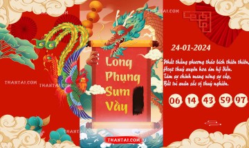 Long Phụng Sum Vầy 24/01/2024