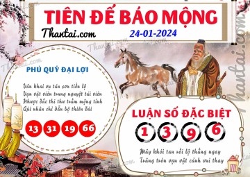 Tiên Đế Báo Mộng 24/01/2024