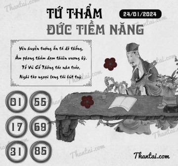 TỨ THẨM ĐỨC TIỀM NĂNG 24/01/2024