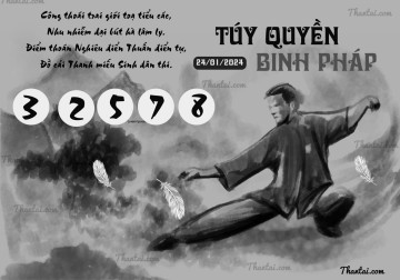 TÚY QUYỀN BINH PHÁP 24/01/2024