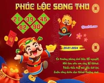 PHÚC LỘC SONG THU 25/01/2024