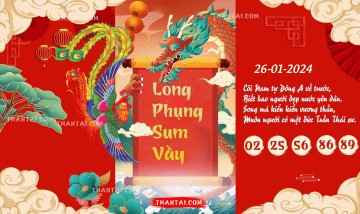 Long Phụng Sum Vầy 26/01/2024