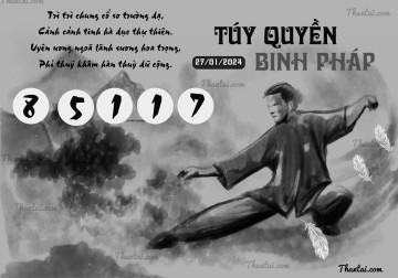 TÚY QUYỀN BINH PHÁP 27/01/2024