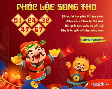 PHÚC LỘC SONG THU 28/01/2024