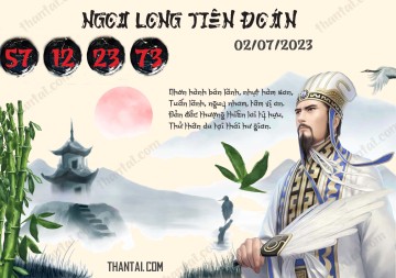 Ngọa Long Tiên Đoán 02/07/2023