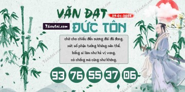 Văn Đạt Đức Tôn 29/01/2024