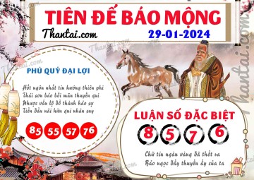 Tiên Đế Báo Mộng 29/01/2024