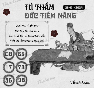 TỨ THẨM ĐỨC TIỀM NĂNG 29/01/2024