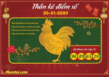 Thần Kê Điểm Số 30/01/2024