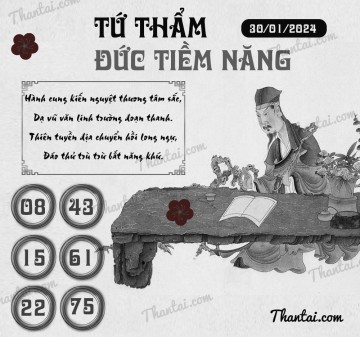 TỨ THẨM ĐỨC TIỀM NĂNG 30/01/2024