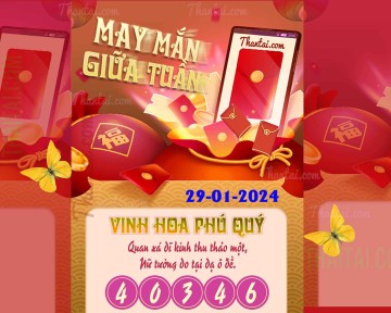 May Mắn Giữa Tuần 29/01/2024