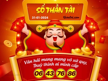 SỔ THẦN TÀI 31/01/2024