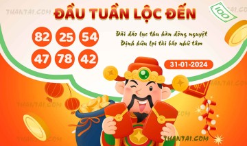 ĐẦU TUẦN LỘC ĐẾN 31/01/2024