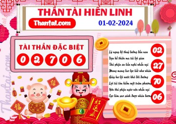 THẦN TÀI HIỂN LINH 01/02/2024