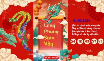 Long Phụng Sum Vầy 01/02/2024