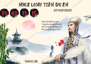 Ngọa Long Tiên Đoán 07/03/2023