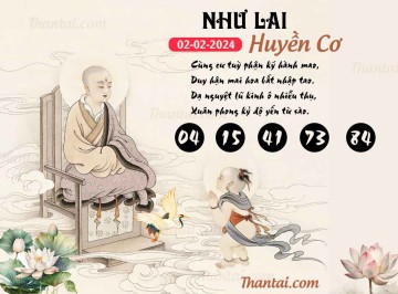 NHƯ LAI HUYỀN CƠ 02/02/2024