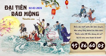 Đại Tiên Báo Mộng 02/02/2024