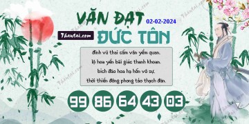 Văn Đạt Đức Tôn 02/02/2024