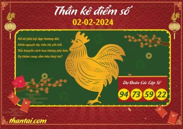 Thần Kê Điểm Số 02/02/2024